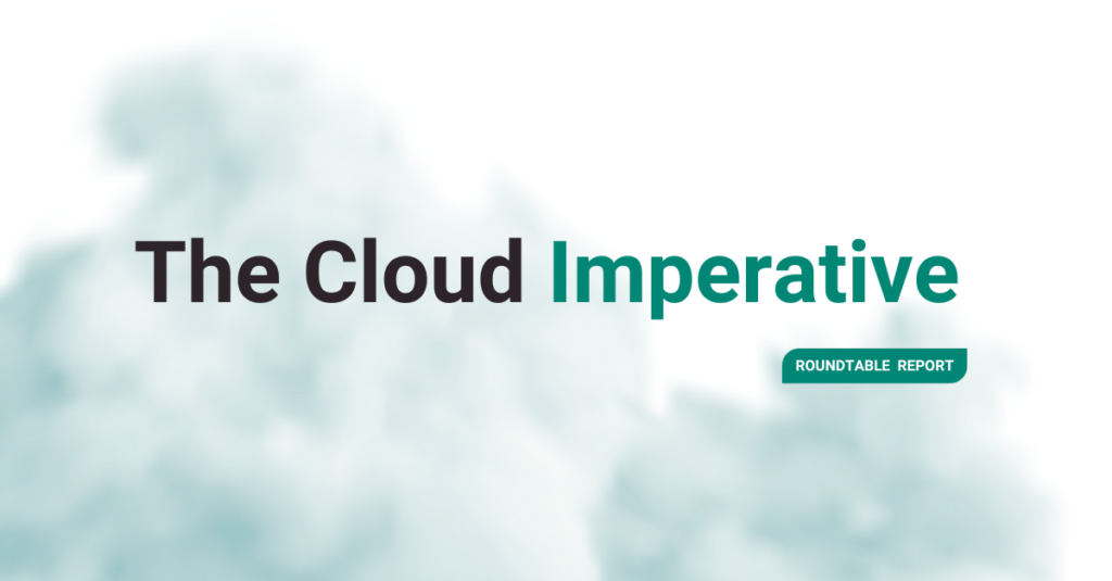 CMG's Accelerate, The Cloud Imperative roundtable conversation.